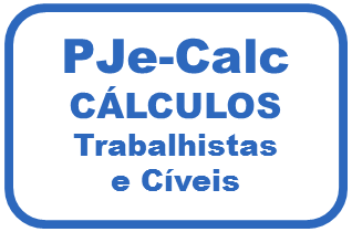 Calculos Trabalhistas em PJe-Calc ou Excel.